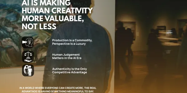 AI Is Making Human Creativity More Valuable, Not Less